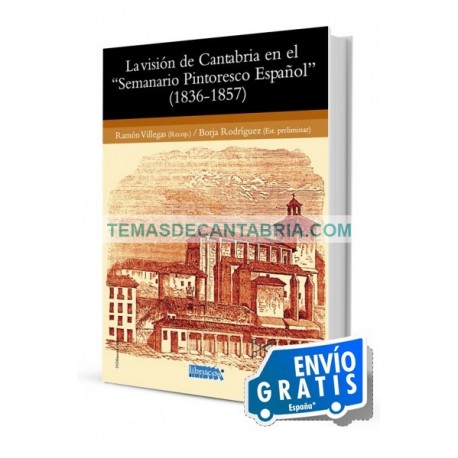 LA VISIÓN DE CANTABRIA EN EL "SEMANARIO PINTORESCO ESPAÑOL" (1836-1857)