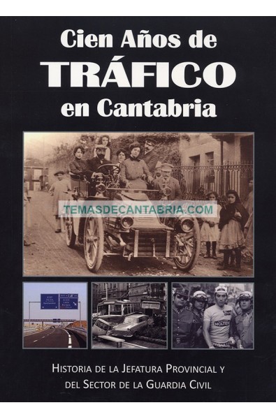CIEN AÑOS DE TRÁFICO EN CANTABRIA