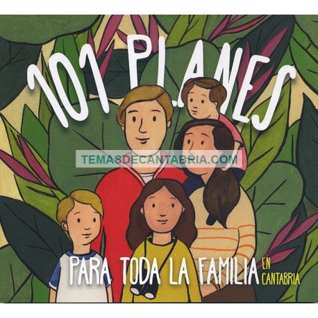 101 PLANES PARA TODA LA FAMILIA EN CANTABRIA