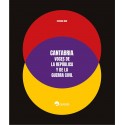 CANTABRIA: VOCES DE LA REPÚBLICA Y DE LA GUERRA CIVIL.