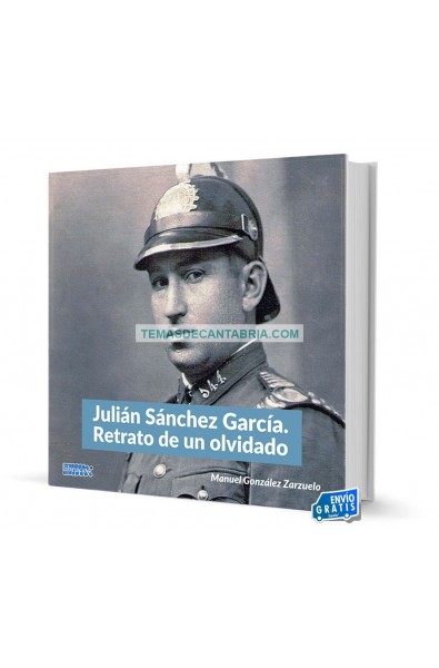 JULIÁN SÁNCHEZ GARCÍA. RETRATO DE UN OLVIDADO.