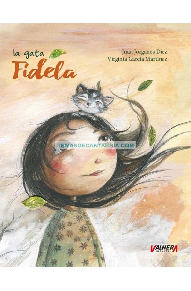 LA GATA FIDELA / FIDELA THE CAT