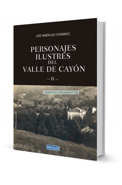 PERSONAJES ILUSTRES DEL VALLE DE CAYÓN (II)